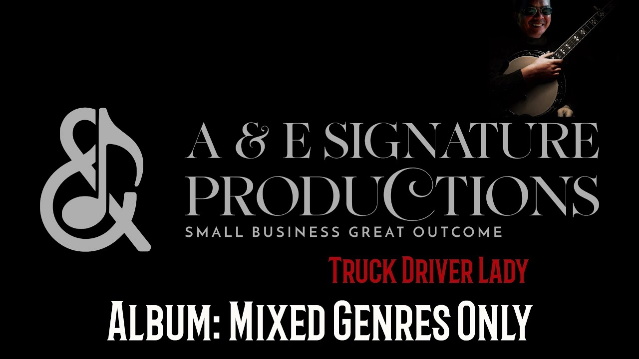 Truck Driver Lady Is the Traditional Country Single A & E Signature Productions Sells Direct