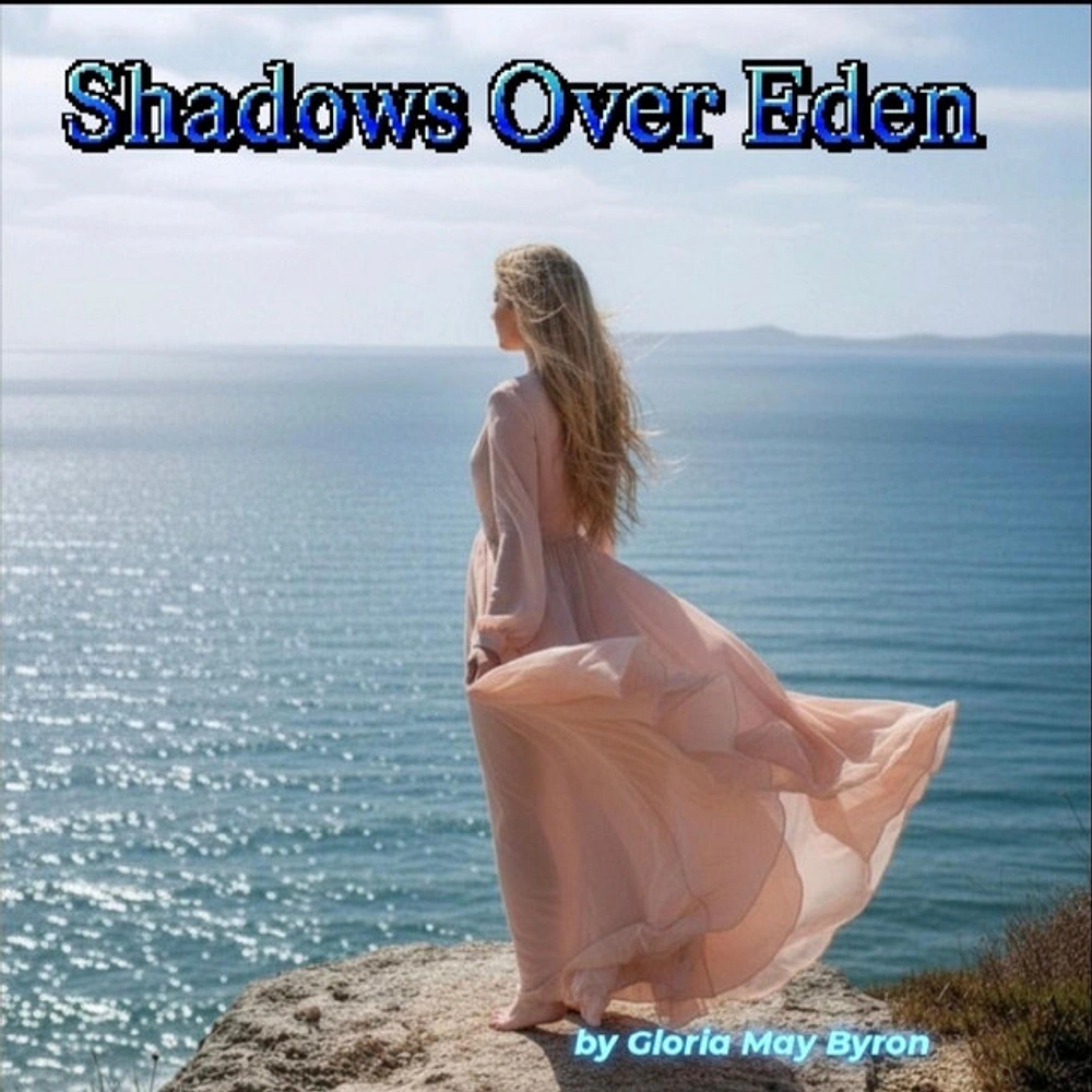 Gloria May Byron Opens Shadows over Eden Where Did All the Mercy Go on a Whispered Verse